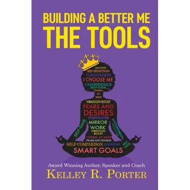 Building a Better Me: The Tools