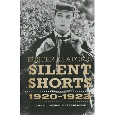 Buster Keaton's Silent Shorts: 1920-1923