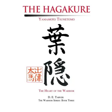 The Hagakure: Yamamoto Tsunetomo