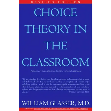 Choice Theory in the Classroom