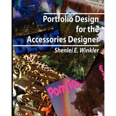 Portfolio Design for the Accessories Designer: How to create knock-their-socks-off accessories design portfolios