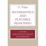 Mathematics and Plausible Reasoning, Volume 1: Induction and Analogy in Mathematics