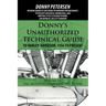 Donny's Unauthorized Technical Guide to Harley-Davidson, 1936 to Present: Volume VI: The Ironhead Sportster: 1957 to 1985