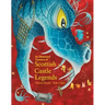 An Illustrated Treasury of Scottish Castle Legends