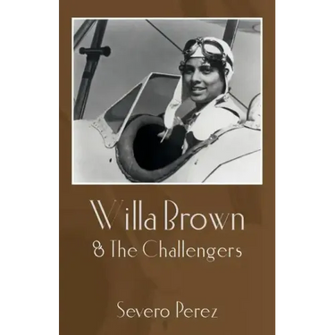 Willa Brown: & The Challengers