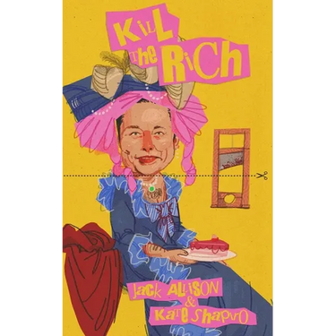 Kill the Rich