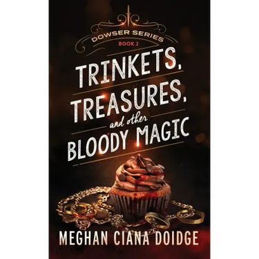 Trinkets, Treasures, and Other Bloody Magic