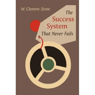 The Success System That Never Fails