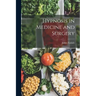 Hypnosis in Medicine and Surgery