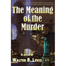 The Meaning of the Murder