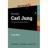 Who the Hell is Carl Jung?: And what are his theories all about?