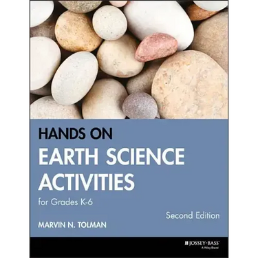 Hands-On Earth Science Activities for Grades K-6