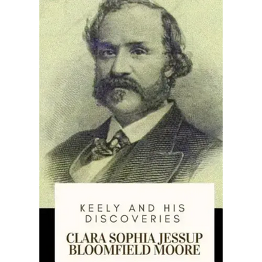 Keely and His Discoveries