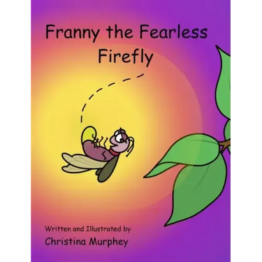 Franny the Fearless Firefly