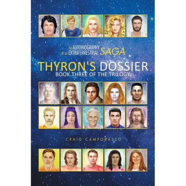 The Autobiography of an Extraterrestrial Saga: Thyron's Dossier