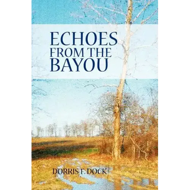 Echoes from the Bayou