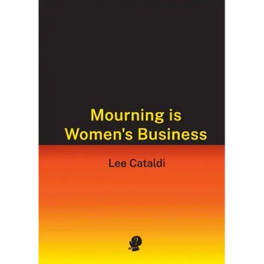 Mourning is Women's Business