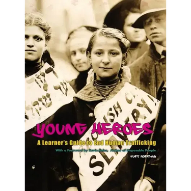 Young Heroes: A Learner's Guide to End Human Trafficking