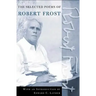 The Road Not Taken: A Selection of Robert Frost's Poems