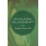 Am I in a Bad Relationship?: Dating 101