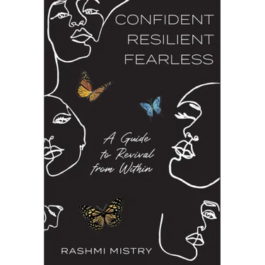 Confident Resilient Fearless: A Guide to Revival from Within