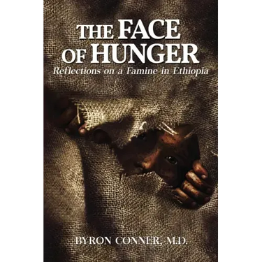 The Face of Hunger: Reflections on a Famine in Ethiopia