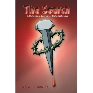 The Search: A Historian's Search for Historical Jesus