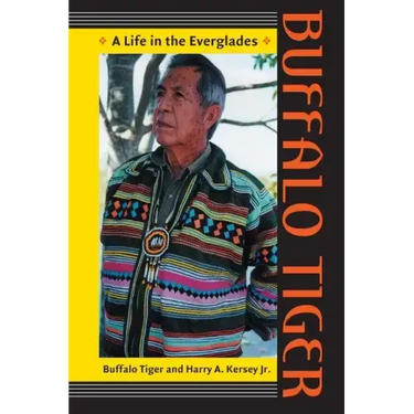 Buffalo Tiger: A Life in the Everglades