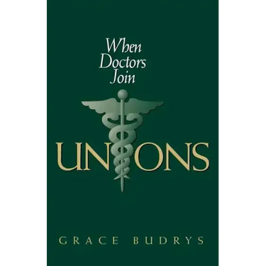 When Doctors Join Unions