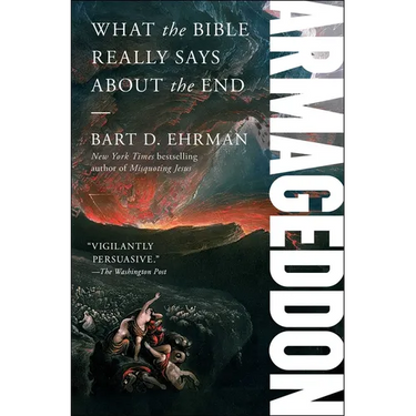 Armageddon: What the Bible Really Says about the End