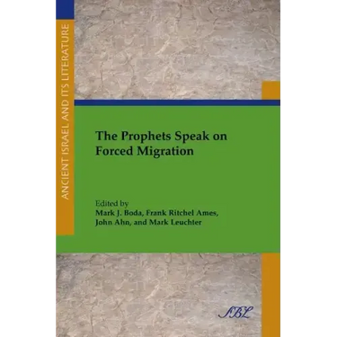 The Prophets Speak on Forced Migration