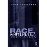 Race, Whiteness, and Education