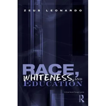 Race, Whiteness, and Education