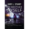 My Brother, Myself