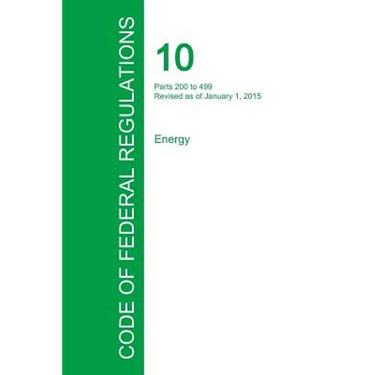 Code of Federal Regulations Title 10, Volume 3, January 1, 2015