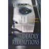 Deadly Redemptions