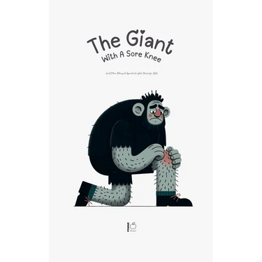 The Giant With A Sore Knee And Other Bilingual Spanish-English Stories for Kids