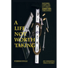 A Life Not Worth Taking