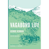Vagabond Life: The Caucasus Journals of George Kennan