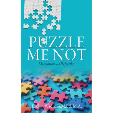 Puzzle Me Not Meditation and Reflection