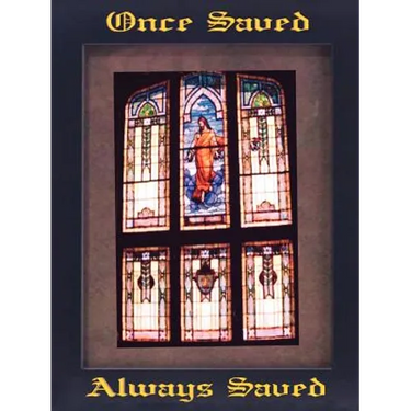 Once Saved, Always Saved