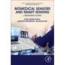 Biomedical Sensors and Smart Sensing: A Beginner's Guide