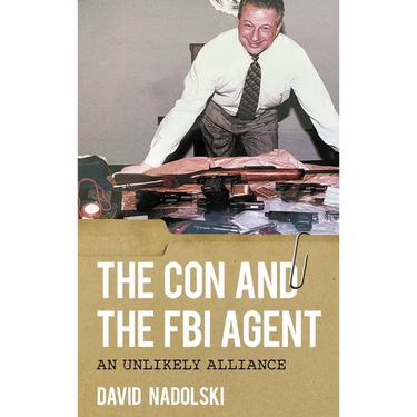The Con and the FBI Agent: An Unlikely Alliance