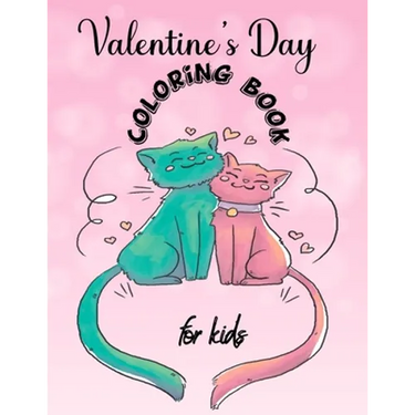Valentines Day Coloring Book for Kids: A Fun Valentine's Day Coloring Book of Hearts, Cherubs, Cute Animals, and More