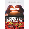 Discover God's Plan for Marriage....: Marriage Is a Blessing, Not a Curse.