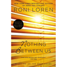Nothing Between Us