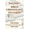 Ivan Panin's Bible Chronology Restored