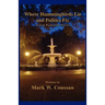 Where Hummingbirds Lie and Politics Fly: A Cal Panterra Novel