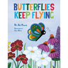 Butterflies Keep Flying