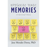 Episodic Toxic Memories: A Survival Story
